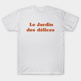 Le Jardin des délices - The Garden of Earthly Delights T-Shirt